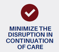 Minimize the Disruption Continuation of Care